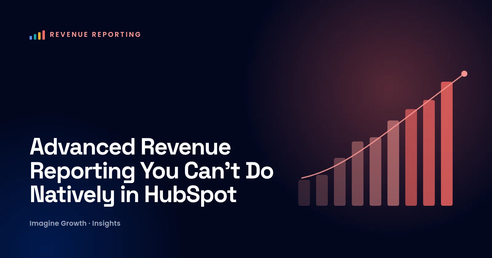 Advanced Revenue Reporting You Can't Do Natively in HubSpot