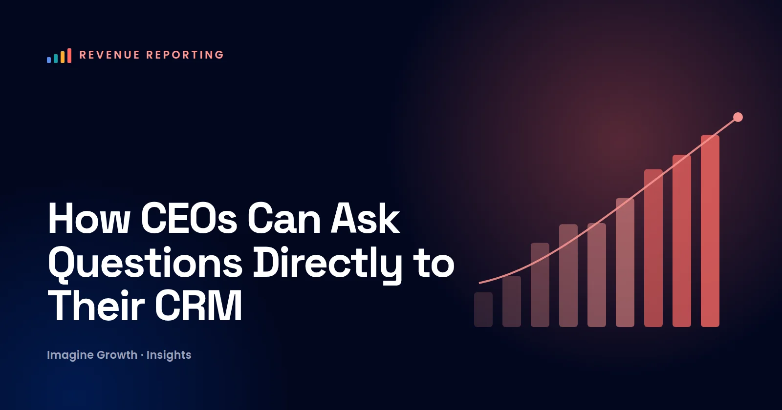 How CEOs Can Ask Questions Directly to Their CRM